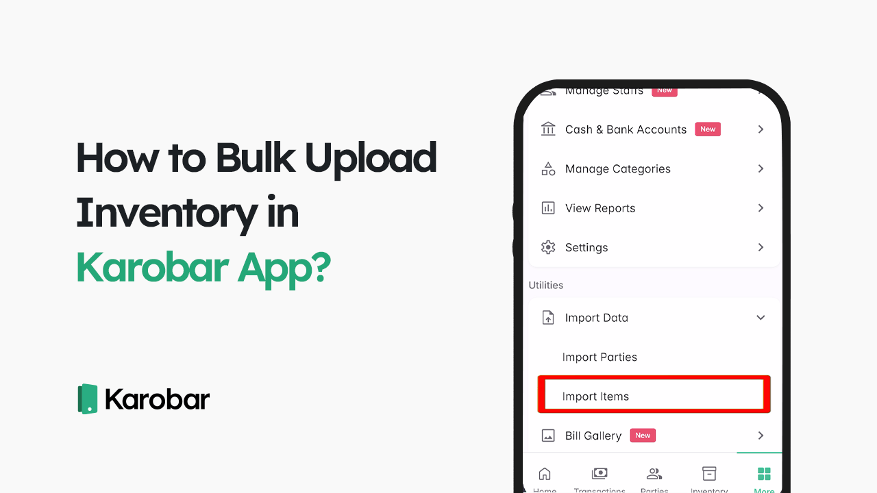 How to Bulk Upload Items in Karobar App?